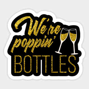 'We're Poppin Bottles' Wedding Sticker